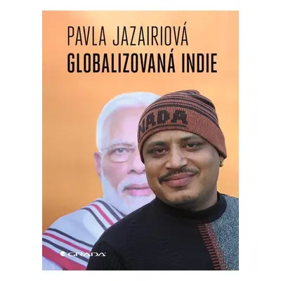 Globalizovaná Indie - Pavla Jazairiová