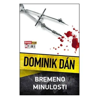 Bremeno minulosti, 1. vydání - Dominik Dán