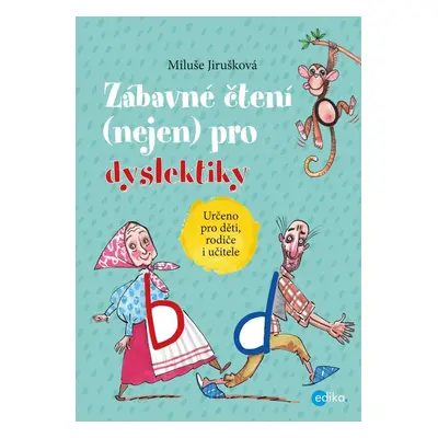 Zábavné čtení (nejen) pro dyslektiky, 2. vydání - Miluše Jirušková