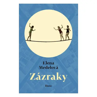 Zázraky - Elena Medelová