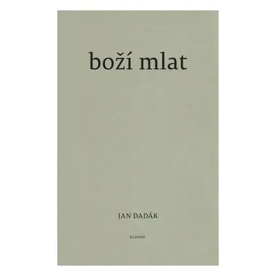 Boží mlat - Jan Dadák