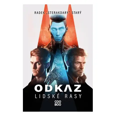 Odkaz lidské rasy - Radek Starý