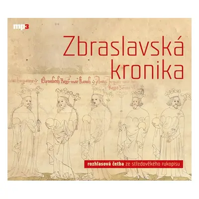 Zbraslavská kronika - CDmp3 (Čte Jaromír Meduna) - Petr Žitavský