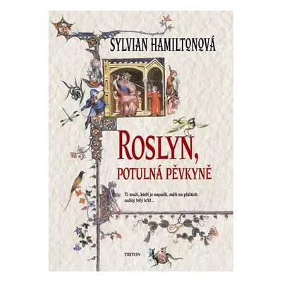 Roslyn, potulná pěvkyně - Sylvian Hamilton