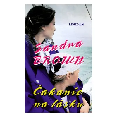 Čakanie na lásku - Sandra Brown