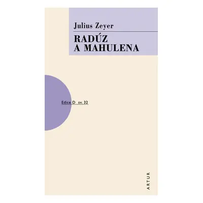 Radúz a Mahulena, 2. vydání - Julius Zeyer