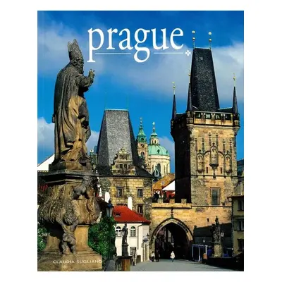 Prague / Praha - místa a historie, 1. vydání - Claudia Sugliano