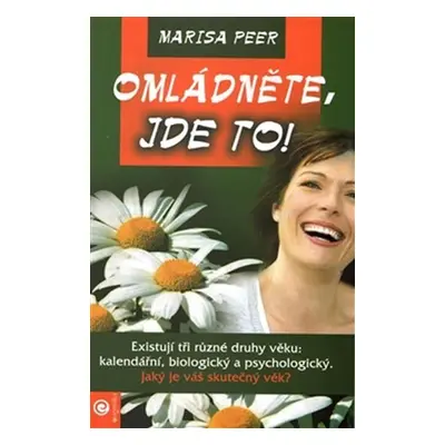 Omládněte - jde to! - Marisa Peer