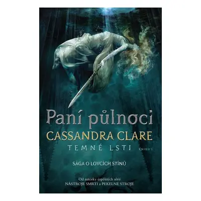 Paní půlnoci - Temné lsti 1 - Cassandra Clare