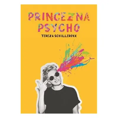 Princezna Psycho - Tereza Schillerová