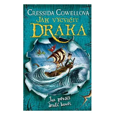 Jak přežít dračí bouři (Škyťák Šelmovská Štika III.) 7, 2. vydání - Cressida Cowell