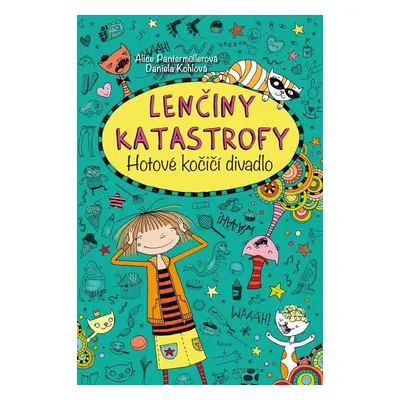 Lenčiny katastrofy - Hotové kočičí divadlo - Alice Pantermüllerová