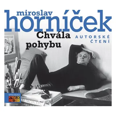 Chvála pohybu (audiokniha) - Miroslav Horníček