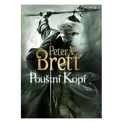 Pouštní Kopí - Démonský cyklus 2 - Peter V. Brett