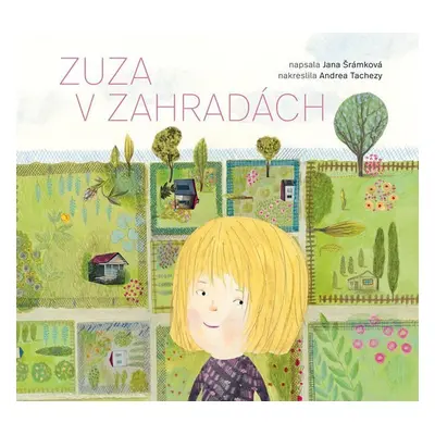 Zuza v zahradách - Jana Šrámková