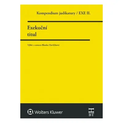 Kompendium judikatury/EXE II. - Exekuční titul - Blanka Havlíčková