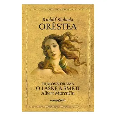 Orestea - Rudolf Sloboda; Albert Marenčin