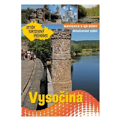 Vysočina - Ottův turistický průvodce - Ivo Paulík