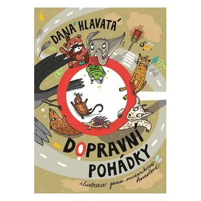 Dopravní pohádky - Dana Hlavatá