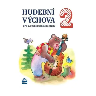 Hudební výchova pro 2. ročník základní školy, 3. vydání - Marie Lišková