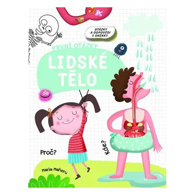 Lidské tělo - První otázky - Maria Maneruová