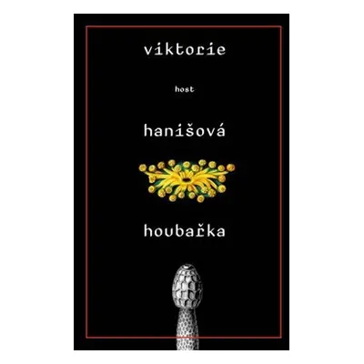 Houbařka, 2. vydání - Viktorie Hanišová