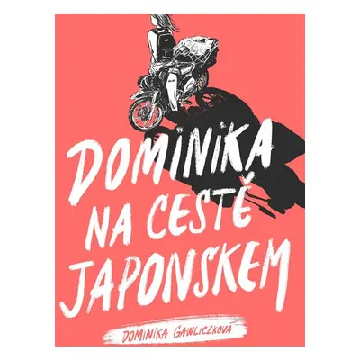 Dominika na cestě Japonskem - Dominika Gawliczková