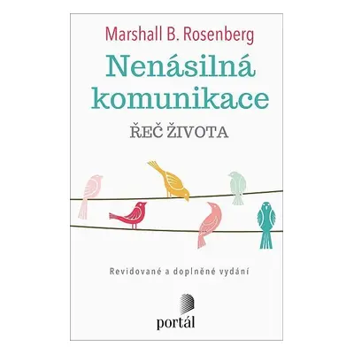 Nenásilná komunikace - Řeč života - Marshall Rosenberg