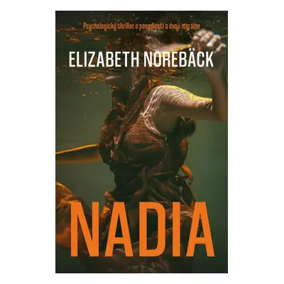 Nadia - Elizabeth Norebäck