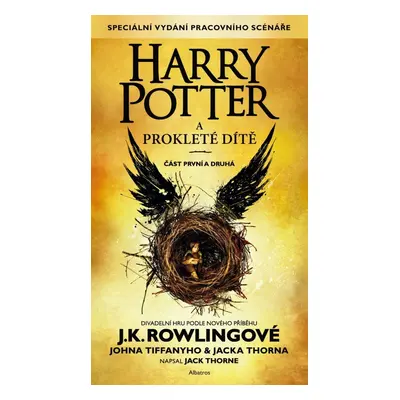 Harry Potter a prokleté dítě - část první a druhá - Joanne Kathleen Rowling