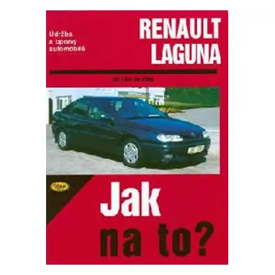 Renault Laguna - 1994 - 2000 - Jak na to? - 66. - kolektiv autorů