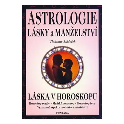 Astrologie lásky a manželství - Vladimír Sládeček