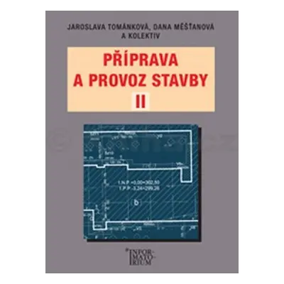 Příprava a provoz stavby II pro SPŠ a SOŠ stavební - kolektiv autorů