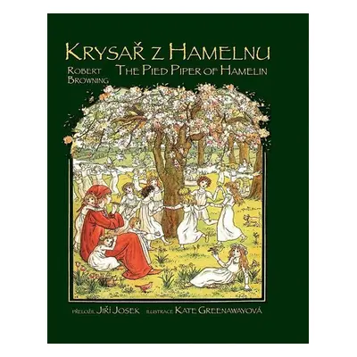 Krysař z Hamelnu / The Pied Piper of Hamelin - Robetr Browning