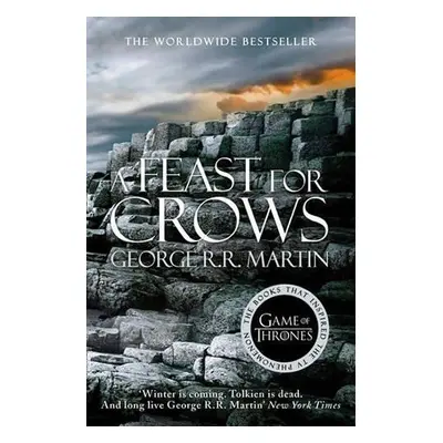 A Feast for Crows: Book 4 of a Song of Ice and Fire - George Raymond Richard Martin