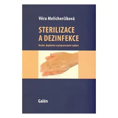 Sterilizace a dezinfekce - Věra Melicherčíková