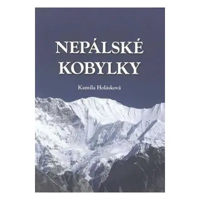 Nepálské kobylky - Kamila Holásková