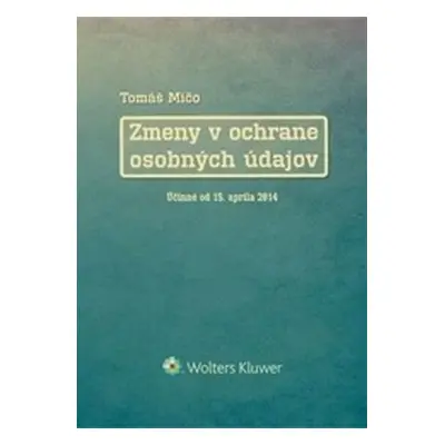 Zmeny v ochrane osobných údajov - Tomáš Mičo