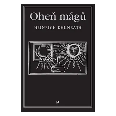 Oheň mágů - Heinrich Khunrath