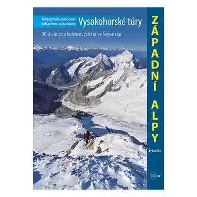 Vysokohorské túry - Západní Alpy - Edwin Schmitt