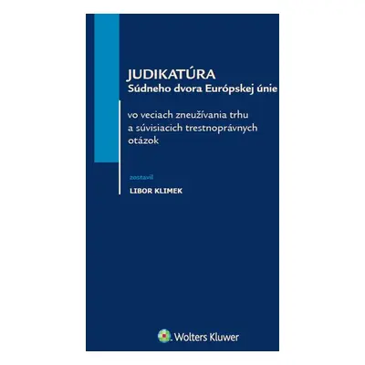 Judikatúra Súdneho dvora Európskej únie - Libor Klimek