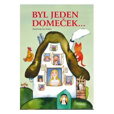 Byl jeden domeček - Alena Peisertová