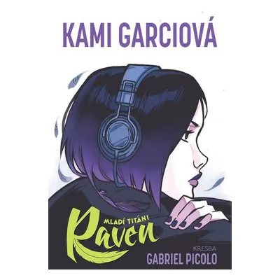 Mladí titáni - Raven - Kami Garcia