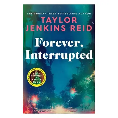 Forever, Interrupted - Taylor Jenkins Reid