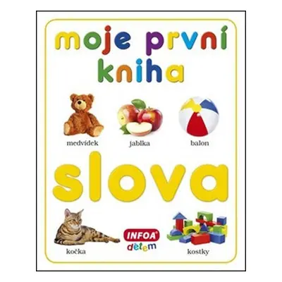 Moje první kniha - Slova - Kolektiv autorú