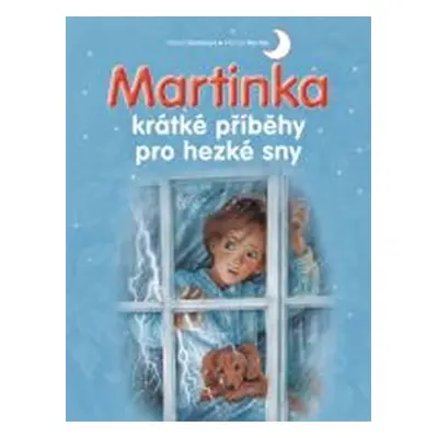 Martinka - krátké příběhy pro hezké sny - Gilbert Delahaye