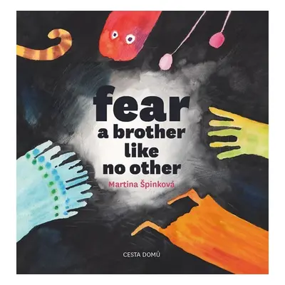 Fear a brother like no other - Martina Špinková