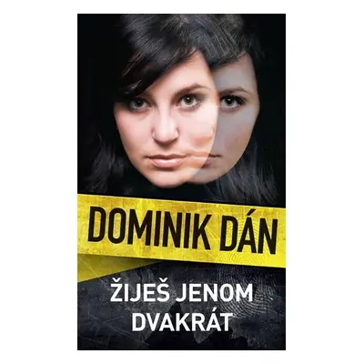 Žiješ jenom dvakrát, 1. vydání - Dominik Dán