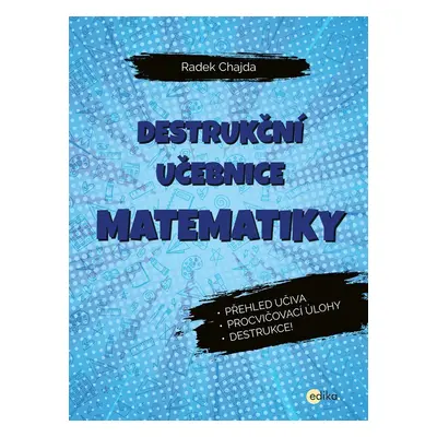 Destrukční učebnice matematiky - Radek Chajda