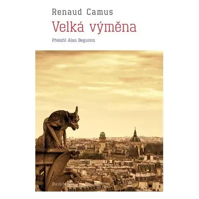 Velká výměna - Renaud Camus